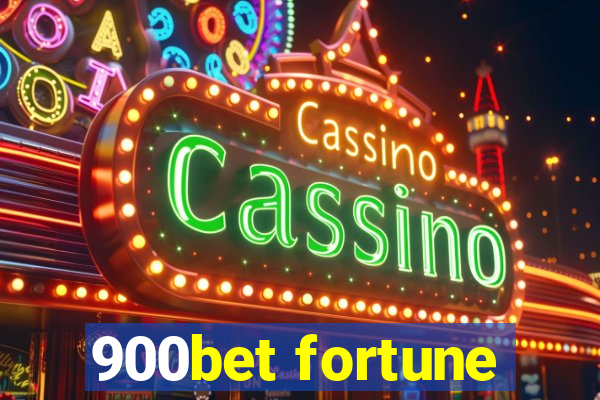 900bet fortune